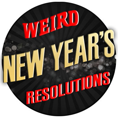 Press Release - Ridiculous New Years Resolutions